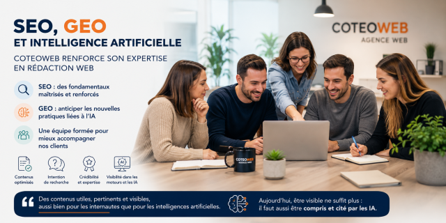 SEO, GEO et intelligence artificielle : COTEOWEB renforce son expertise en rédaction web